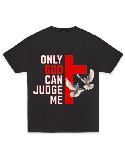 The "Only God" Statement Tee