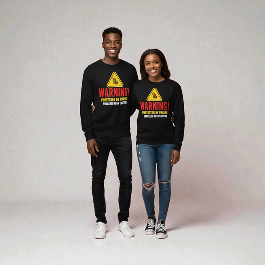 ⚠ WARNING! Protected by Prayer-Crewneck