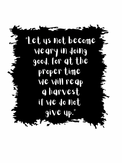 Galatians 6:9 Hoodie – “Don’t Give Up” Collection